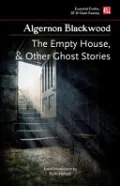 The Empty House, And Other Ghost Stories