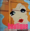 Boutique : A 60's Cultural Phenomenon