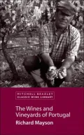 The Wines and Vineyards of Portugal