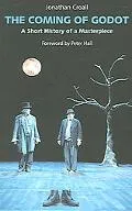 Coming of Godot A Short History of a Masterpiece