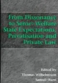 From Dissonance to Sense: Welfare State Expectations, Privitisation and Private Law