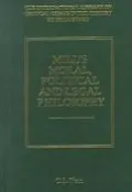 Mill's Moral, Political, and Legal Philosophy
