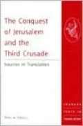 The Conquest of Jerusalem and the Third Crusade