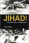 Jihad! : The Secret War in Afghanistan