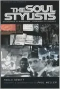 The Soul Stylists: Six Decades of Modernism - From Mods to Casuals