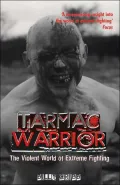 Tarmac Warrior: The Violent World of Extreme Fighting