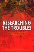 Researching the Troubles Social Science Perspectives on the Northern Ireland Conflict