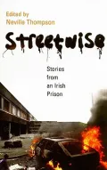 Streetwise: Stories from an Irish Prison