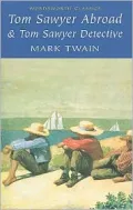 Tom Sawyer Abroad & Tom Sawyer, Detective
