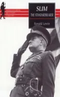Slim The Standardbearer  A Biography of Field Marshal the Viscount Slim