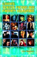 Writing Science Fiction and Fantasy Television