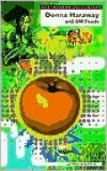 Donna Haraway and Genetically Modified Foods