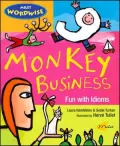 Monkey Business: Fun with Idioms