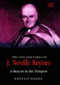 The Life and Times of J. Neville Keynes : A Beacon in the Tempest