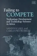 Failing to Compete Technology Development and Technology Systems in Africa