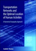 Transportation Networks and the Optimal Location of Human Activities: A Numerical Geography Approach