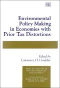 Environmental Policy Making in Economies with Prior Tax Distortions