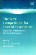 New Competition for Inward Investment: Companies, Institutions and Territorial Development