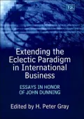 Extending the Eclectic Paradigm in International Business Essays in Honor of John Dunning