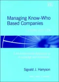 Managing Know-Who Based Companies: A Multinetworked Approach to Knowledge and Innovation Management
