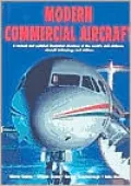 Modern Commercial Aircraft : A Revised and Updated Illustrated Directory of the World's Civil Airliners, Aircraft Technology and Airlines