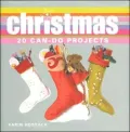 Christmas : 20 Can-Do Projects