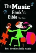 The Music Geek's Bible: Best Downloadable Music