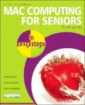 Mac Computing for Seniors in Easy Steps: For the Over-50s