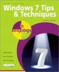 Windows 7 Tips and Techniques: Secrets Revealed