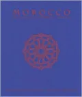 Morocco: Decoration *Interiors* Design