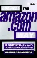 Business the Amazon.COM Way - Rebecca Saunders - Paperback