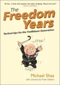 Freedom Years: Tactical Tips for the Trailblazer Generation