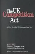 UK Competition Act 1998: A New Era for UK Competition Law