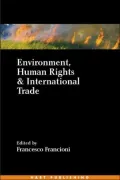 Environment, Human Rights and International Trade