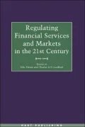Regulating Financial Services And Markets In The 21st Century