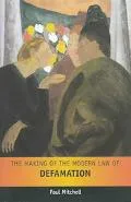 Making of the Modern English Law of Defamation