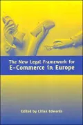 The New Legal Framework for E-Commerce in Europe