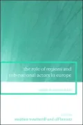 The Role of Regions and Sub-National Actors in Europe