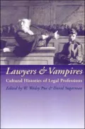 Lawyers and Vampires : Cultural Histories of Legal Professions
