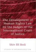 The Development of Human Rights Law by the Judges of the International Court of Justice