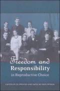 Freedom and Responsibility in Reproductive Choice