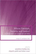 Whose Freedom, Security and Justice?: EU Immigration and Asylum Law and Policy