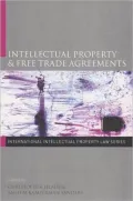 Intellectual Property and Free Trade Agreements