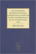 Co-Operation Between National Competition Agencies in the Enforcement of Ec Competition Law