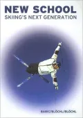 New School: Skiing's Next Generation