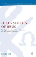 Luke's Stories of Jesus: Theological Reading of Gospel Narrative and the Legacy of Hans Frei