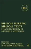 Biblical Hebrew, Biblical Texts: Essays in Memory of Michael P. Weitaman