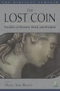 The Lost Coin: Parables of Women, Work and Wisdom
