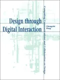 Design Through Digital Interaction Computing Communications and Collaboration on Design