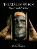 Theatre in Prison: Theory and Practice